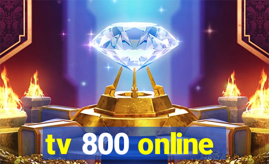 tv 800 online